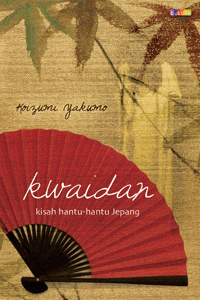 Image of Kwaidan, Kisah hantu-hantu Jepang