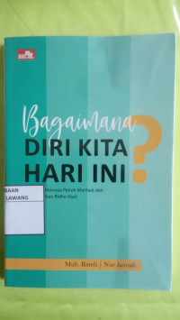 Image of BAGAIMANA DIRI KITA HARI INI?