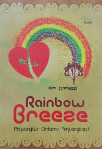 Image of RAINBOW BREEZE PERJUANGKAN CINTAMU, PERJUANGKAN!