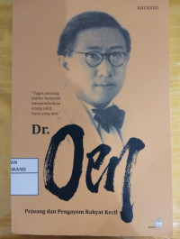 Image of DR OEN PEJUANG dan PENGAYOM RAKYAT KECIL